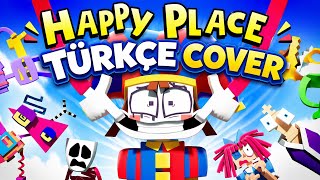 The Amazing Digital Circus - Happy Place | Türkçe Cover 