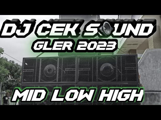 DJ CEK SOUND TERBARU 2023 BASS GLER class=