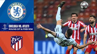 Chelsea vs. Atletico Madrid | Round of 16 2nd Leg Preview | UCL on CBS Sports