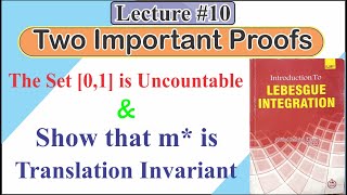 Prove that  the Set [0 , 1] is Uncountable & Show that m* is a Translation Invariant