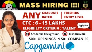 Capgemini OFF Campus Mass Hiring 2021| Work From Home Jobs | Salary 15 LPA | Any Graduate| Any Batch
