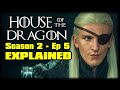 House Of The Dragon Season 2 Episode 5 Recap Breakdown &amp; Review Discussion - EXPLAINED
