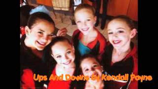 Ups And Downs by Kendall Payne (Featured on Dance Moms)