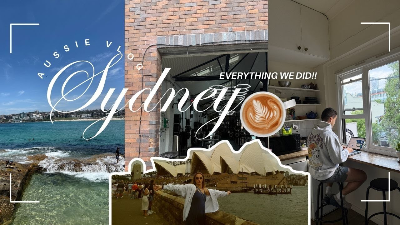 Sydney, Australia | Coffee, Bondi Beach, Americans Trying Tim Tams, Workouts *recs in description*