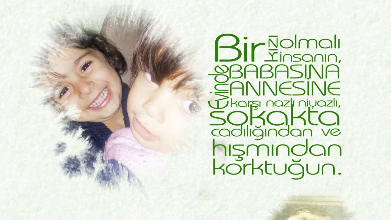 Bir kızı olmalı insanın - YouTube