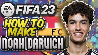 FIFA 23 | How to make Noah Darvich + full stats and Animation - FC Barcelona new GEM