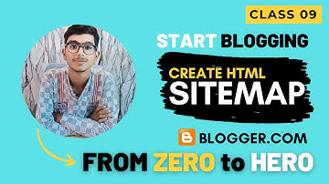 How to create HTML sitemap for blogger | HTML sitemap generator for blogger - Video 09