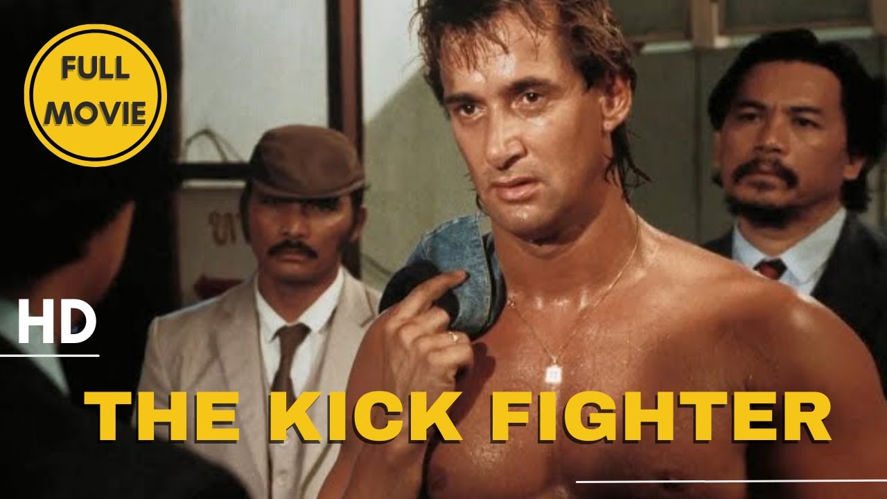 The Kick Fighter  Action  Drama  HD  Full Movie in English