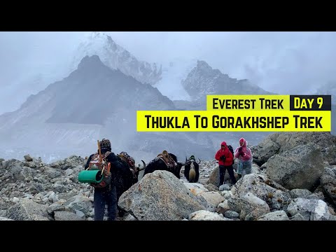 DAY 8 THUKLA  TO GORAKHSHEP EBC TREK 2022 / EVEREST BASE CAMP TREK