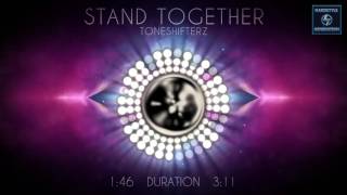 Toneshifterz - Stand Together