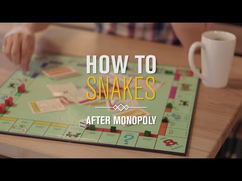 How to Snakes: After Monopoly