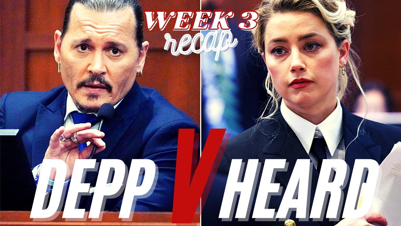 Johnny DEPP v Amber HEARD Defamation Trial - Lawyer's Weekly Recap ...