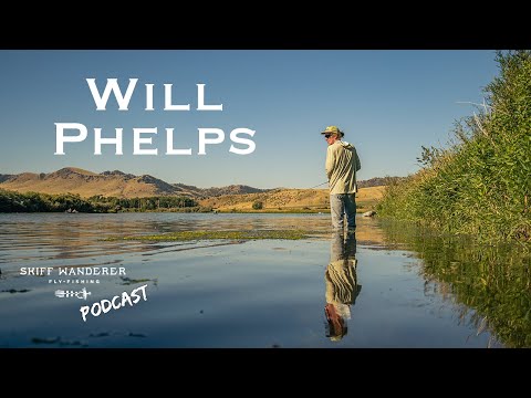 Freelance Filming, Chasing Trout, and Constant Exploration | @PhelpsontheFly Ep. 33