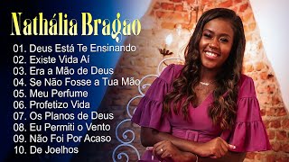 Nathália Braga só as Melhores 2023 | Deus Está Te Ensinando, Se Não Fosse a Tua Mão,#NatháliaBraga