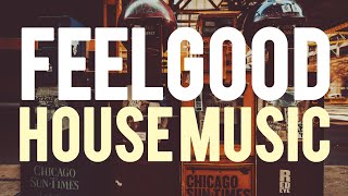 Download Lagu House Music Mix Vol.5 | The Best Soul Funky House \u0026 Groovy Disco (Feelgood House Music) MP3 Download Lagu House Music Mix Vol.5 | The Best Soul Funky House \u0026 Groovy Disco (Feelgood House Music) MP3