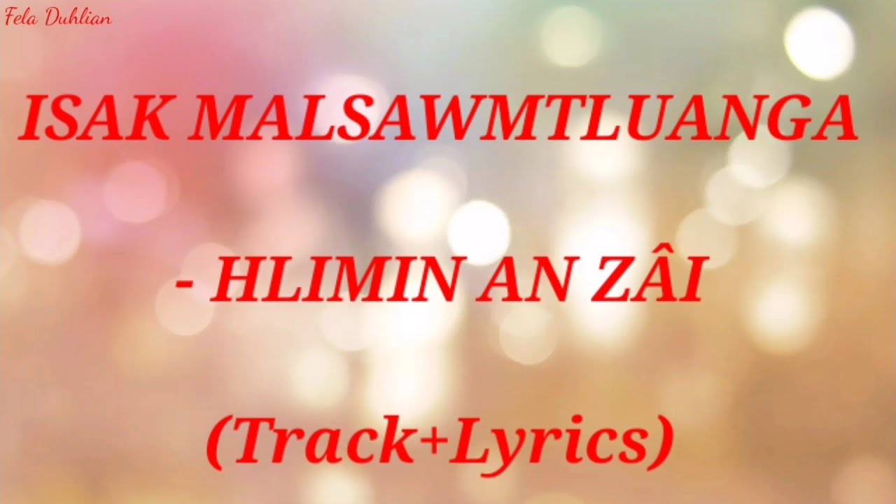 HLIMIN AN ZAI (Track+ Lyrics)