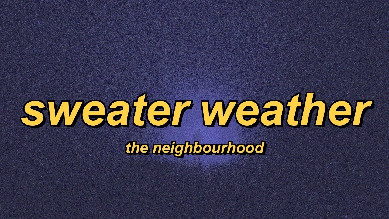 The Neighbourhood - Sweater Weather (slowed + reverb + lyrics)