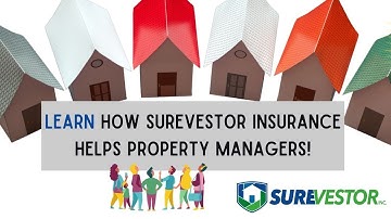 How SureVestor Insurance Helps Property Managers!