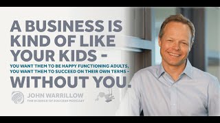 Creating Value In Business, Automatic Customers, & the Art of Selling Your Business w John Warrillow