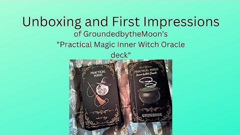 Unboxing and First Impressions of the "Practical Magic Inner Witch" oracle
