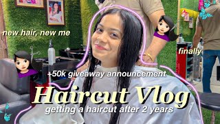Haircut Vlog After 2 Years & Special 50k Giveaway Announcement | giveaway haircut cbse10thgrader