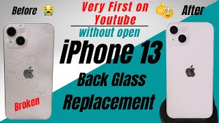 iPhone 13 Back Glass Replacement | How to change iPhone 13 Damaged Back Glass | iPhone 13 Broken