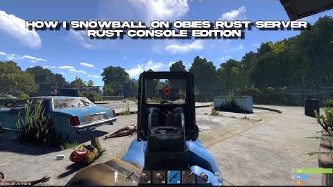 How I Snowball On Obies Rust Server - Rust Console Edition