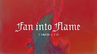 Fan into Flame (Matt Albritton)