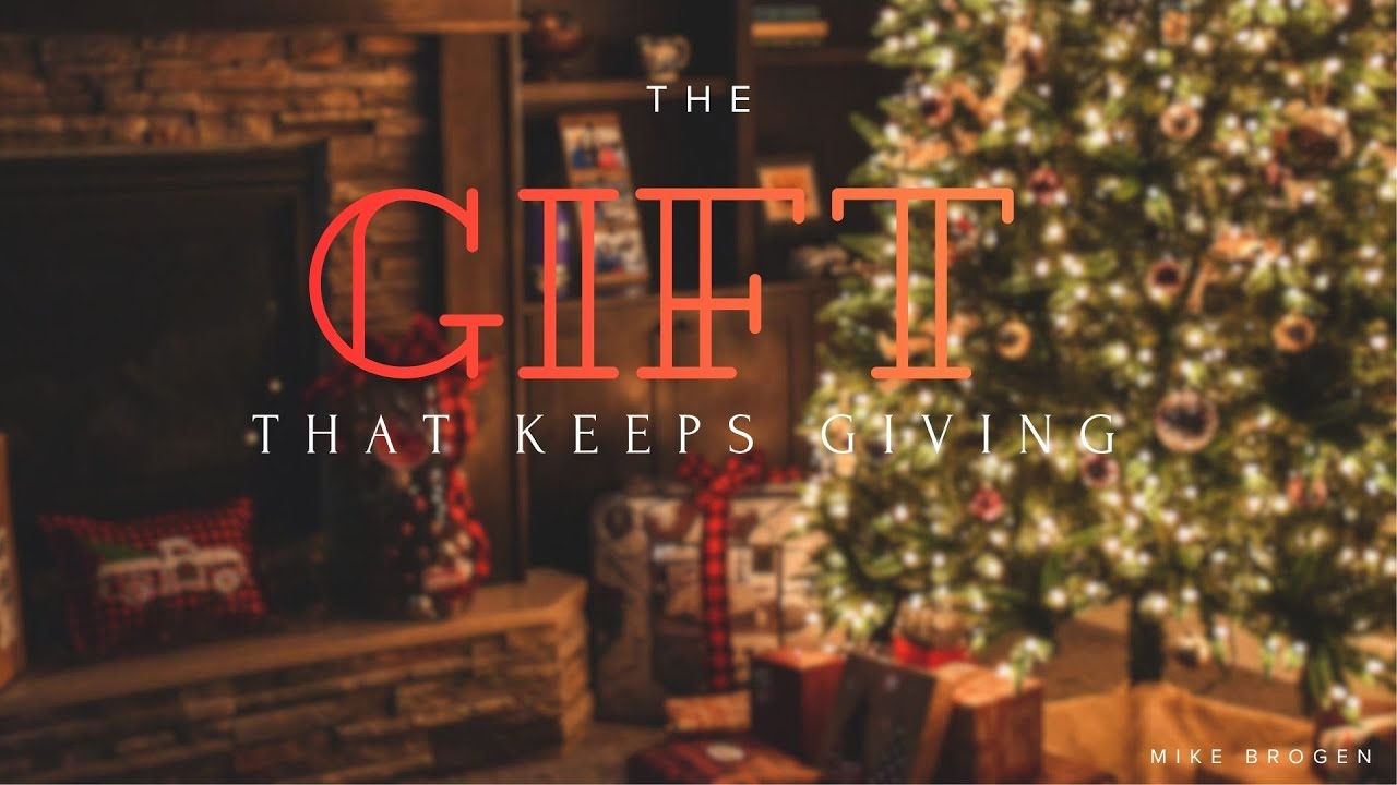 The Gift That Keeps Giving | Future | Mike Brogen