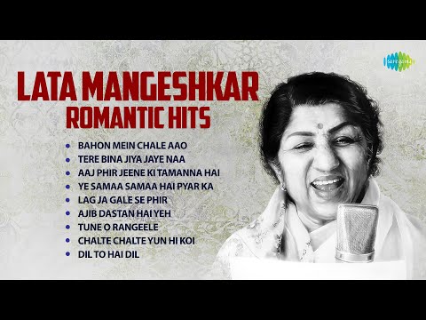 Lata Mangeshkar Romantic Hits Bahon Mein Chale Aao Tere Bina Jiya Jaye Naa Old Hindi Songs