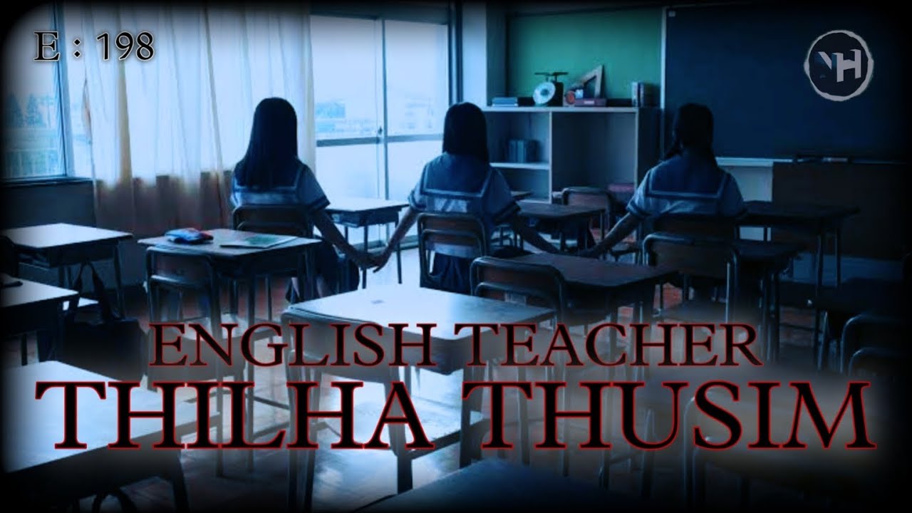 ENGLISH TEACHER || THILHA THUSIM || Nick Hangshing