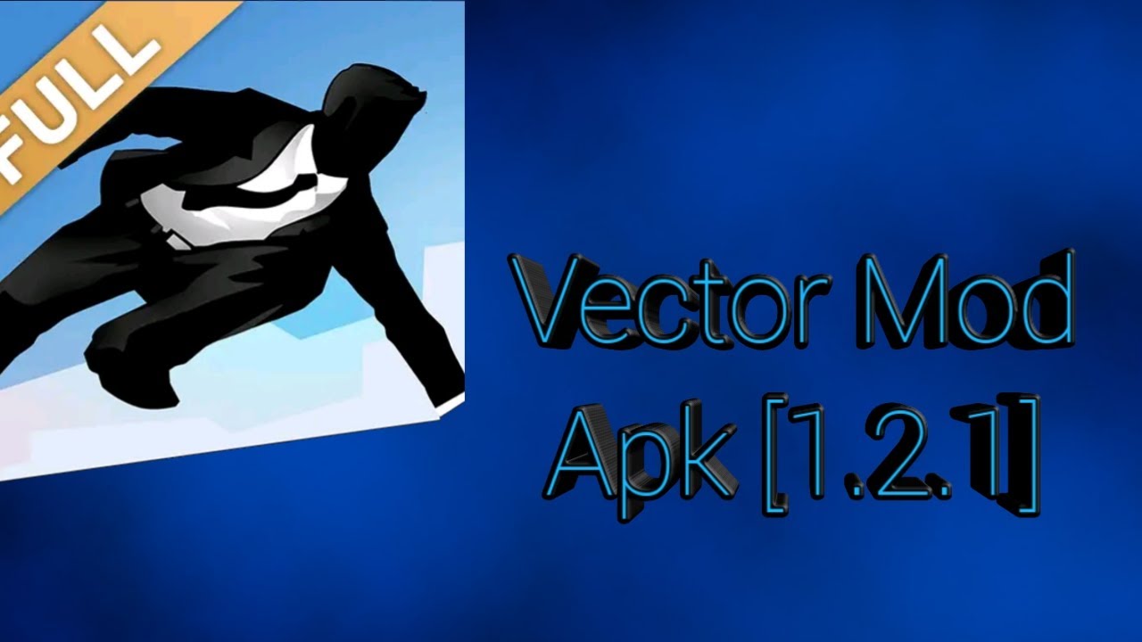 Vector Full Mod Apk [1.2.1] - YouTube