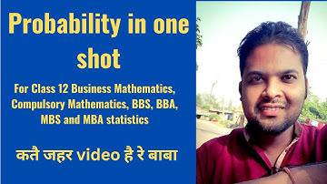 Probability in one shot | For Class 12 - Business Mathematics, Compulsory Mathematics, BBS, BBA, MBS