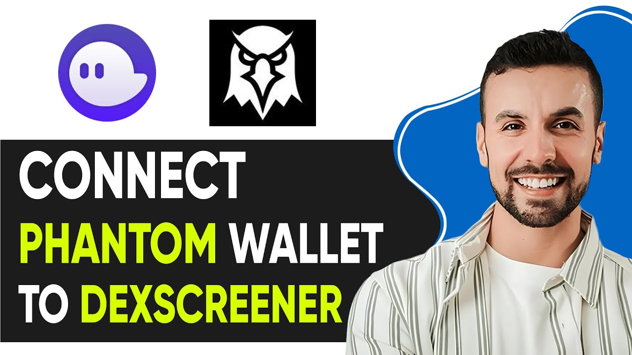 CONNECT PHANTOM WALLET TO DEXSCREENER 2025! | Step By Step Guide - YouTube
