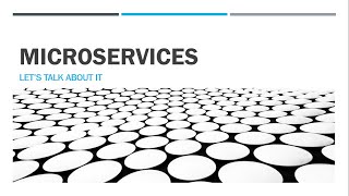 Microservices - Let's talk about it.