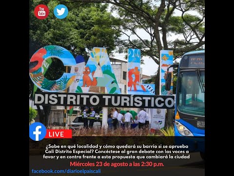 #Envivo Gran debate sobre Cali Distrito Especial.