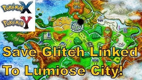Pokemon X And Y - 3DS - Lumiose City Save Glitch + Two fixes
