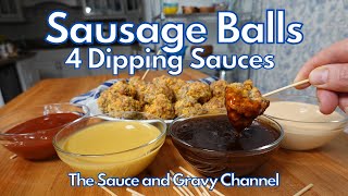 4 Party Tray Dipping Sauces | How to Make Sausage Balls | Dipping Sauces for Sausage Balls