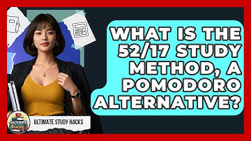 What Is The 52/17 Study Method, A Pomodoro Alternative? - Ultimate Study Hacks