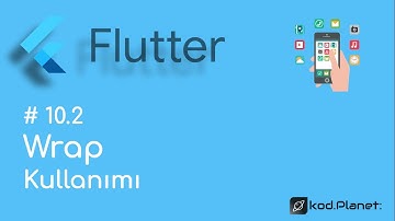 10.2 Wrap Widget Kullanımı- Sıfırdan Flutter ile Uygulama Geliştirme