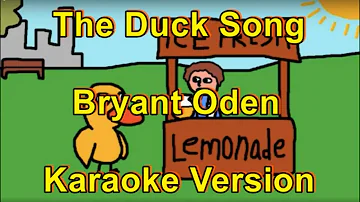 Bryant Oden - The Duck Song (Karaoke Version)