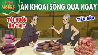 ĂN KHOAI SỐNG QUA NGÀY - PHIM HOẠT HÌNH - Truyện Cổ tích -  Quà tặng cuộc sống - Nghệ thuật sống