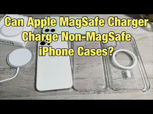 iPhone MagSafe Charger: Can You Charge Standard Case too? (Non MagSafe Case?)