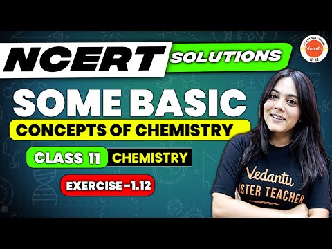 Some Basic Concepts of Chemistry | NCERT EXERCISE 1.12 | Class 11 Chemistry Chapter 1 | Nandini Mam