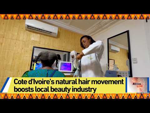 Cote d'Ivoire's natural hair movement boosts local beauty industry