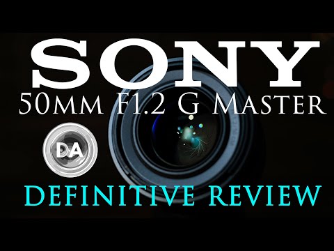 Sony FE 50mm F1.2 G Master Definitive Review | DA