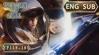 ENG SUB | Throne Of Seal  EP159-160