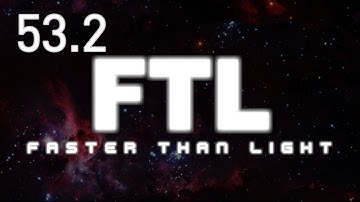 FTL - E53 Part 2 - Slug Cruiser Type C