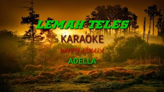 LEMAH TELES KARAOKE KOPLO HAPPY ASMARA  #HappyAsmara #Karaoke # Adella #Koplo