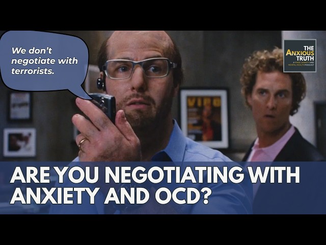 Thumbnail for Are You Negotiating with Anxiety and OCD?